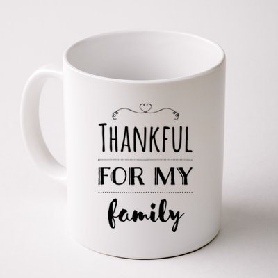 Thankful For My Family Gift Coffee Mug