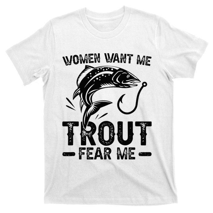 Trout Fear Me Trout Fishing Trout Fisherman T-Shirt