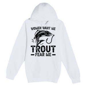 Trout Fear Me Trout Fishing Trout Fisherman Premium Pullover Hoodie