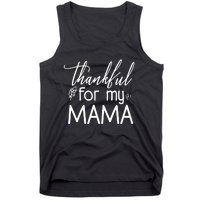 Thankful For My Mama Tank Top