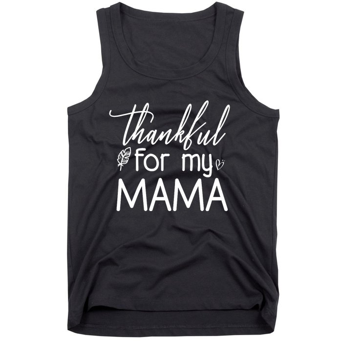 Thankful For My Mama Tank Top