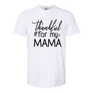 Thankful For My Mama Softstyle CVC T-Shirt