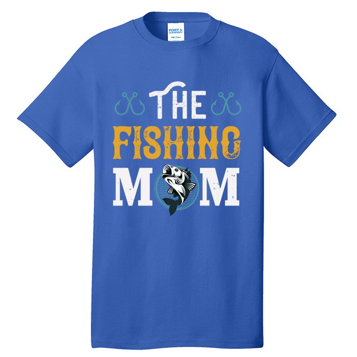 The Fishing Mom Funny Gift Tall T-Shirt