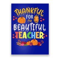 Thankful For My Beautiful Teacher Fall Autumn Vibes Costume Gift Poster