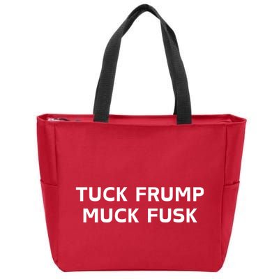 Tuck Frump Muck Fusk Zip Tote Bag