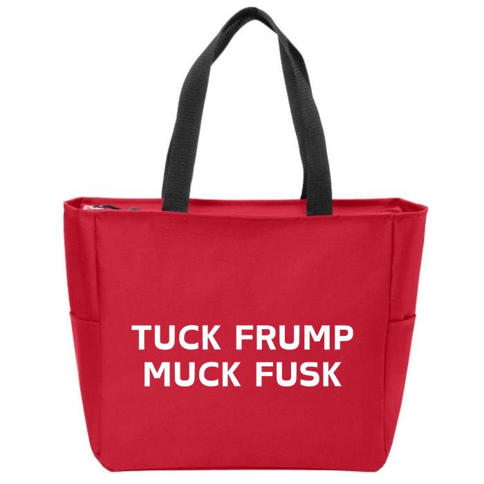 Tuck Frump Muck Fusk Zip Tote Bag