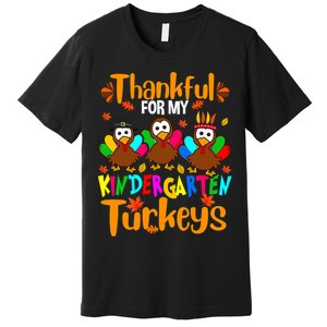 Thankful For My Kindergarten Turkeys Thanksgiving Teacher Premium T-Shirt