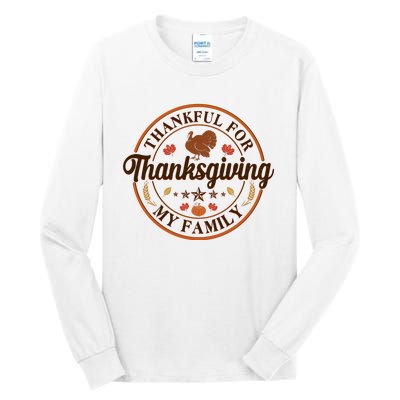 Thankful For My Family Thanksgiving Emblem Tall Long Sleeve T-Shirt