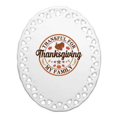 Thankful For My Family Thanksgiving Emblem Ceramic Oval Ornament