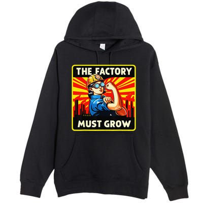 The Factory Must Grow Premium Pullover Hoodie