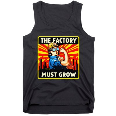The Factory Must Grow Tank Top