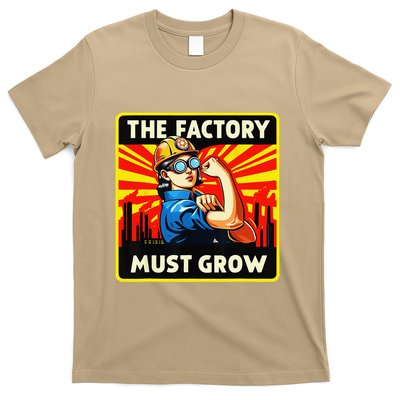 The Factory Must Grow T-Shirt