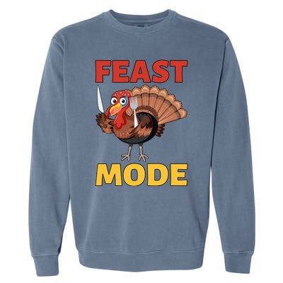 Thanksgiving Feast Mode Funny Turkey Gift Garment-Dyed Sweatshirt