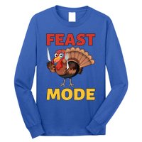 Thanksgiving Feast Mode Funny Turkey Gift Long Sleeve Shirt