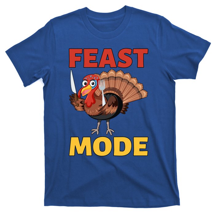 Thanksgiving Feast Mode Funny Turkey Gift T-Shirt