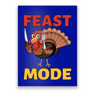 Thanksgiving Feast Mode Funny Turkey Gift Poster