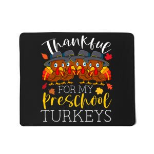 Thankful For My Preschool Turkeys Thanksgiving Teacher Gifts Mousepad