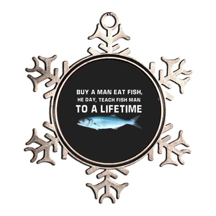 Teach Fish Man To A Lifetime Buy A Man Eat Fish He Day Gift Metallic Star Ornament