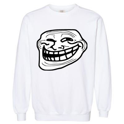 Troll Face Meme Funny Dank Meme Troll Face Garment-Dyed Sweatshirt