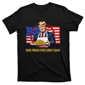 Trump Funny Make Fries Great Again T-Shirt