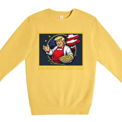 Trump Funny Make Fries Great Again Premium Crewneck Sweatshirt