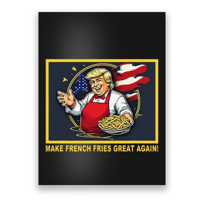 Trump Funny Make Fries Great Again Poster