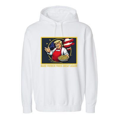 Trump Funny Make Fries Great Again Garment-Dyed Fleece Hoodie