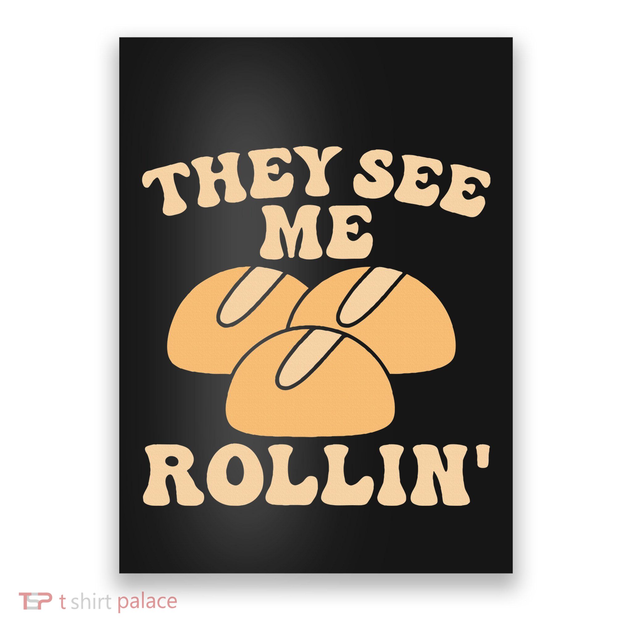 Thanksgiving Family Matching Outfit They See Me Rollin Poster