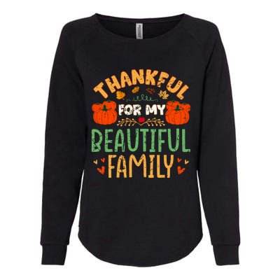 Thankful For My Beautiful Family Fall Thanksgiving Vintage Funny Gift Womens California Wash Sweatshirt