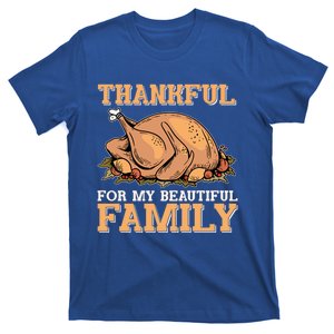 Thankful For My Beautiful Family Turkey Day Thanksgiving Day Gift T-Shirt