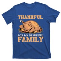 Thankful For My Beautiful Family Turkey Day Thanksgiving Day Gift T-Shirt