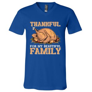 Thankful For My Beautiful Family Turkey Day Thanksgiving Day Gift V-Neck T-Shirt