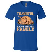 Thankful For My Beautiful Family Turkey Day Thanksgiving Day Gift V-Neck T-Shirt