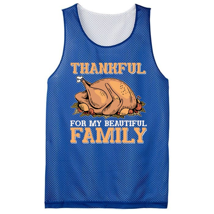 Thankful For My Beautiful Family Turkey Day Thanksgiving Day Gift Mesh Reversible Basketball Jersey Tank