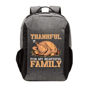 Thankful For My Beautiful Family Turkey Day Thanksgiving Day Gift Vector Backpack