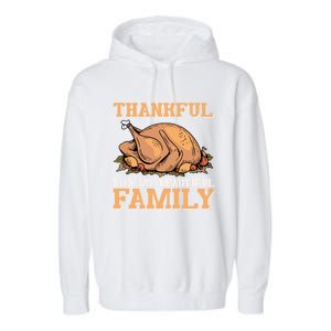 Thankful For My Beautiful Family Turkey Day Thanksgiving Day Gift Garment-Dyed Fleece Hoodie