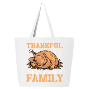 Thankful For My Beautiful Family Turkey Day Thanksgiving Day Gift 25L Jumbo Tote