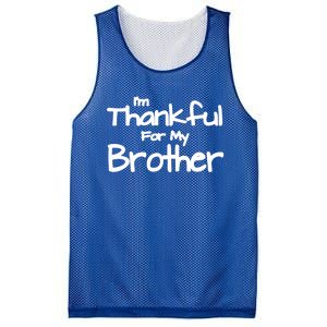 Thankful For My Brother Matching Family And Friends Gift Mesh Reversible Basketball Jersey Tank