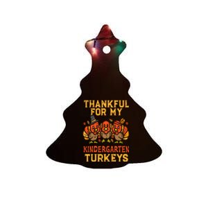 Thankful For My Kindergarten Turkeys Teacher Thanksgiving Ceramic Tree Ornament