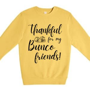 Thankful For My Bunco Friends Dice Game Night Great Gift Premium Crewneck Sweatshirt