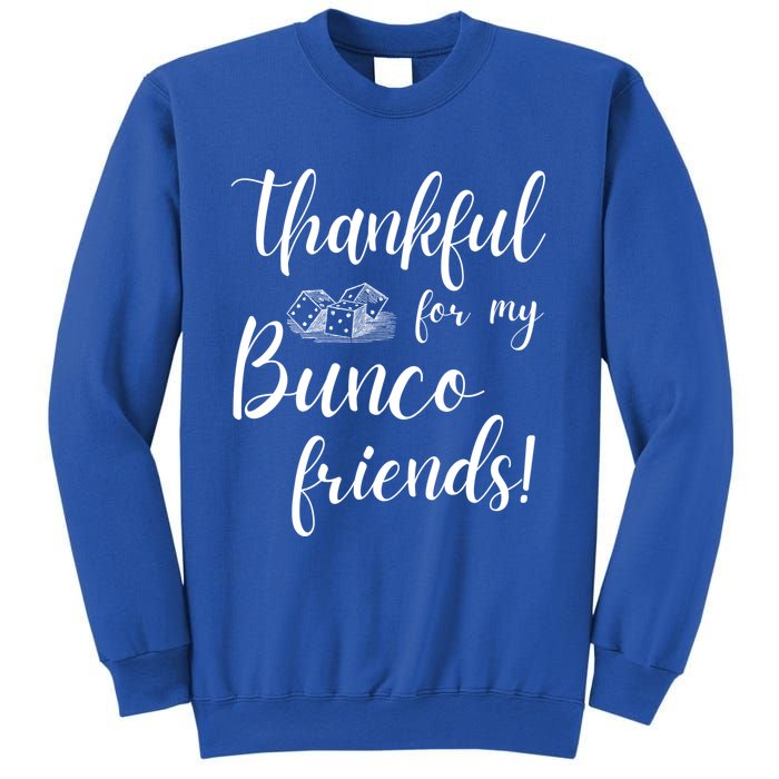 Thankful For My Bunco Friends Dice Game Night Great Gift Sweatshirt