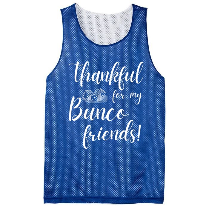 Thankful For My Bunco Friends Dice Game Night Great Gift Mesh Reversible Basketball Jersey Tank