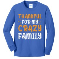 Thankful For My Crazy Family Thanksgiving Family Humor Gift Kids Long Sleeve Shirt