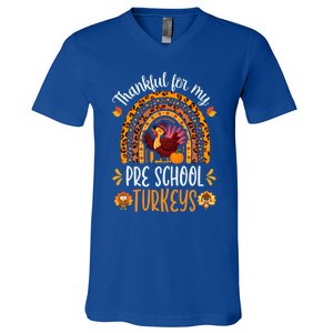 Thankful For My Pre School Turkeys Fall Thanksgiving Teacher Meaningful Gift V-Neck T-Shirt