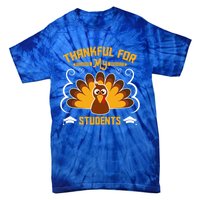 Thankful For My Student Love Inspire Fall Turkey Gift Tie-Dye T-Shirt