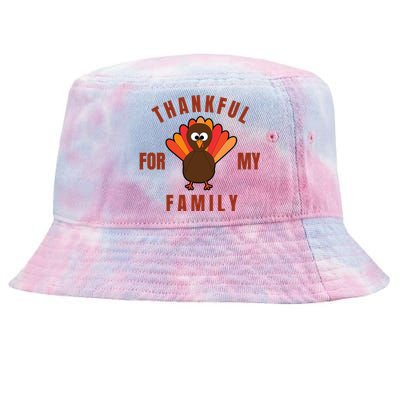 Thankful For My Family Funny Thanksigving Day Tie-Dyed Bucket Hat