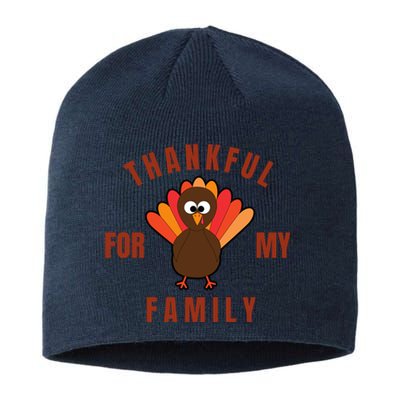 Thankful For My Family Funny Thanksigving Day Sustainable Beanie