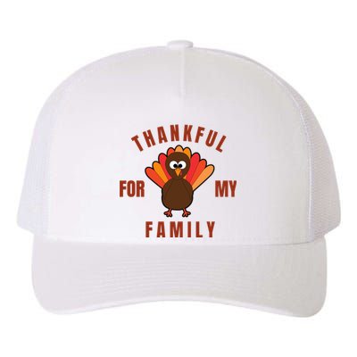 Thankful For My Family Funny Thanksigving Day Yupoong Adult 5-Panel Trucker Hat