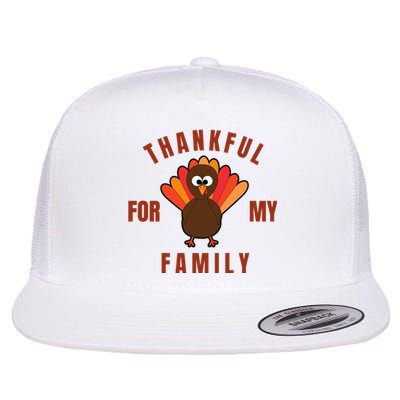 Thankful For My Family Funny Thanksigving Day Flat Bill Trucker Hat