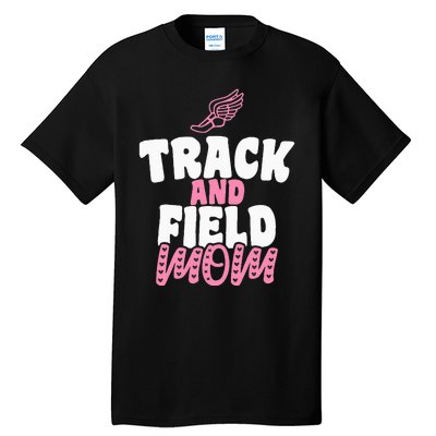 Track & Field Mom Sports Proud Mother's Day Tall T-Shirt